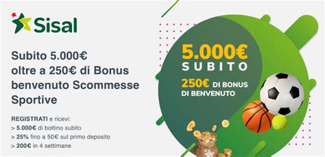 Sisal bonus benvenuto da 5250€, come riceverlo alla .